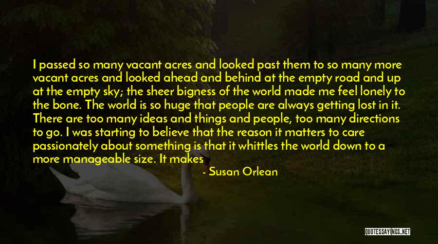 Empty And Lonely Quotes By Susan Orlean Empty And Lonely Quotes By Susan Orlean