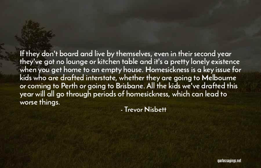 Empty And Lonely Quotes By Trevor Nisbett Empty And Lonely Quotes By Trevor Nisbett