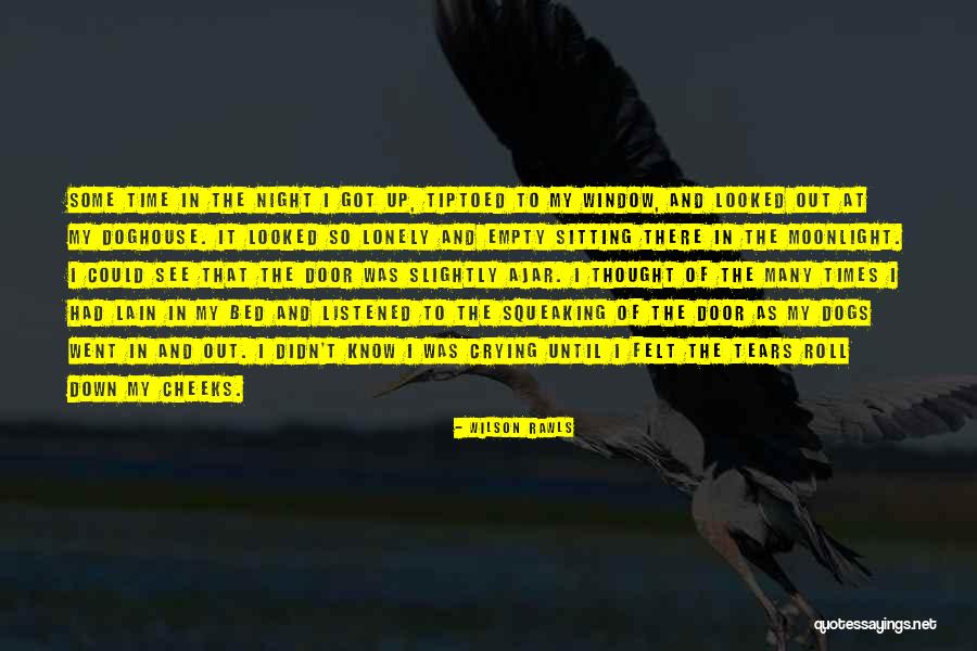 Empty And Lonely Quotes By Wilson Rawls Empty And Lonely Quotes By Wilson Rawls
