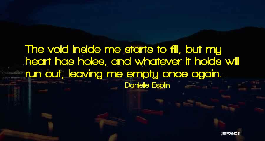 Empty And Sad Quotes By Danielle Esplin Empty And Sad Quotes By Danielle Esplin