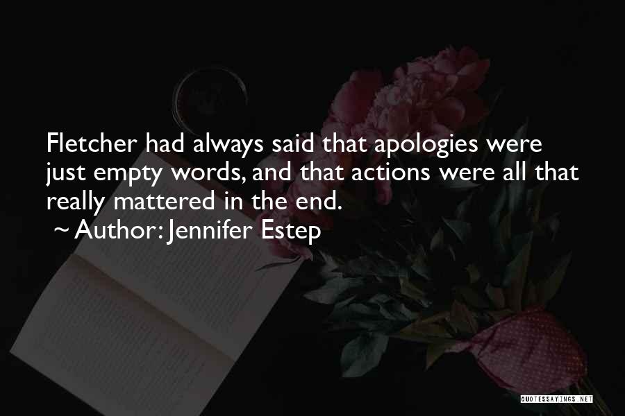 Empty Apologies Quotes By Jennifer Estep