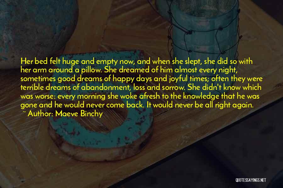Empty Bed Quotes By Maeve Binchy