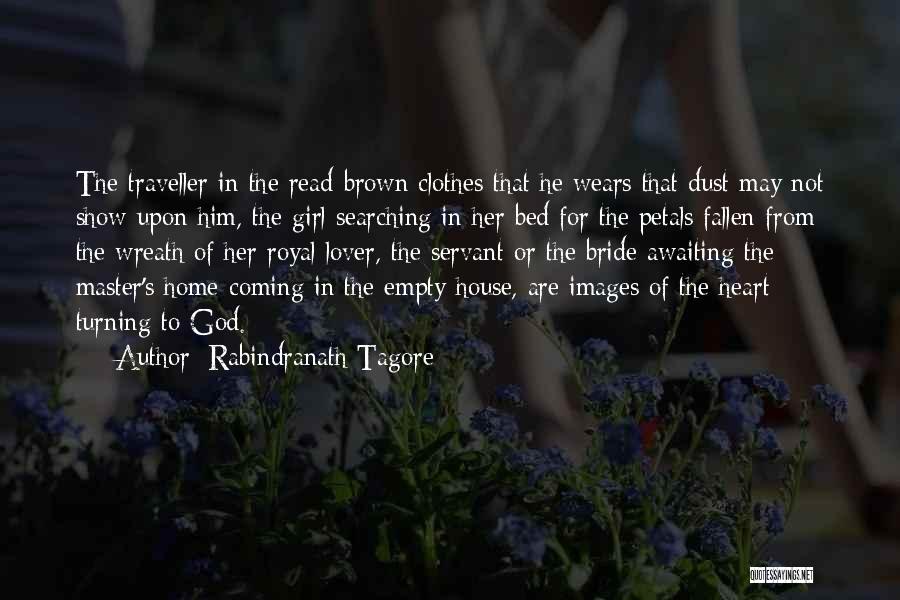 Empty Bed Quotes By Rabindranath Tagore