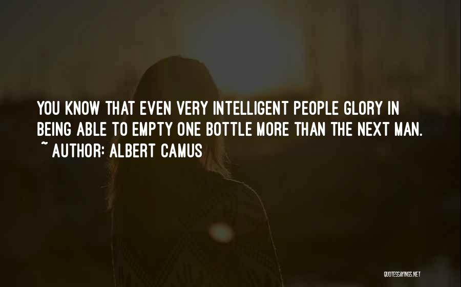 Empty Bottle Quotes By Albert Camus