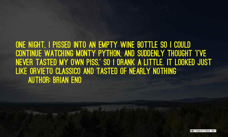 Empty Bottle Quotes By Brian Eno