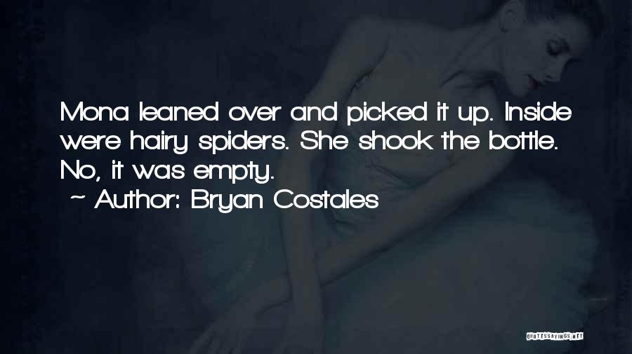 Empty Bottle Quotes By Bryan Costales