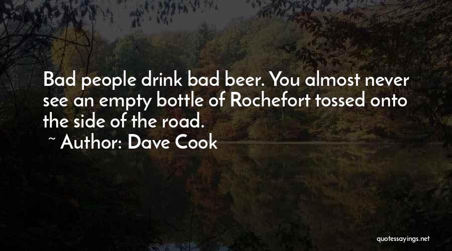 Empty Bottle Quotes By Dave Cook