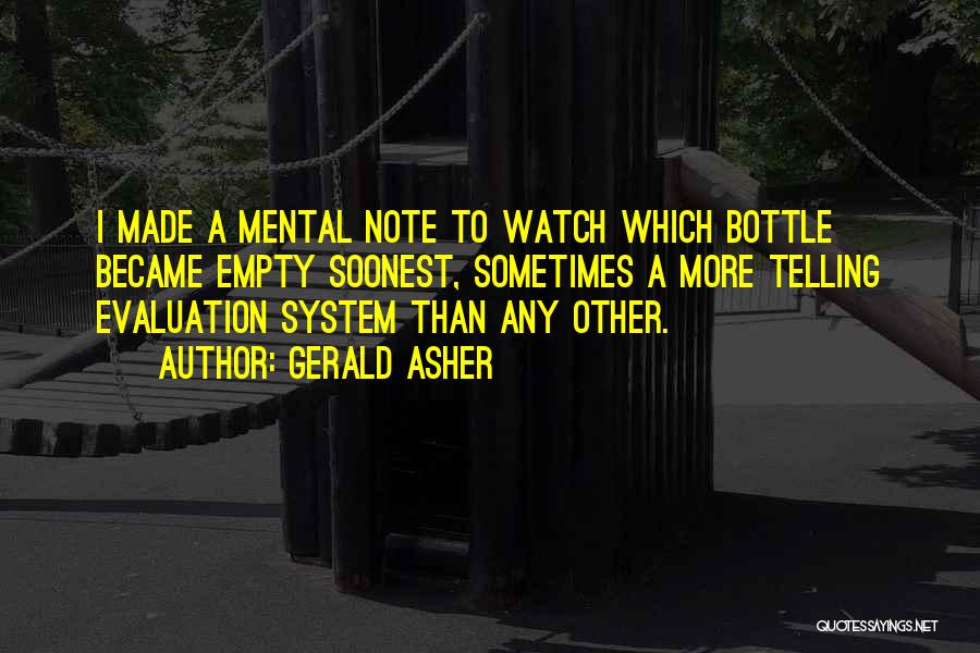 Empty Bottle Quotes By Gerald Asher