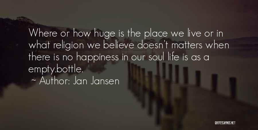 Empty Bottle Quotes By Jan Jansen