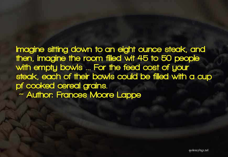 Empty Bowls Quotes By Frances Moore Lappe