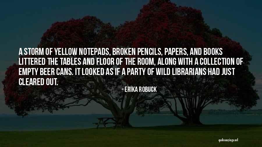 Empty Cans Quotes By Erika Robuck