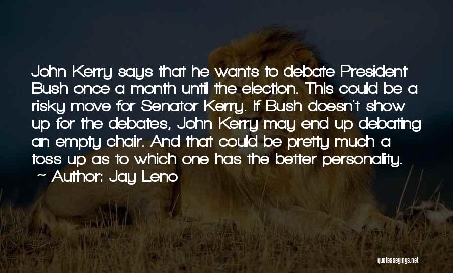 Empty Chair Quotes By Jay Leno