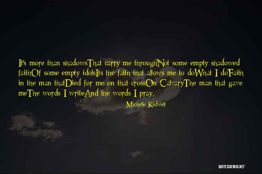Empty Cross Quotes By Michelle Kidwell Empty Cross Quotes By Michelle Kidwell