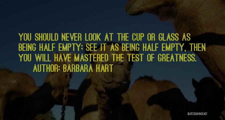 Empty Cup Quotes By Barbara Hart