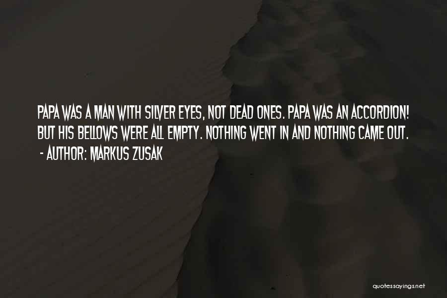 Empty Eyes Quotes By Markus Zusak