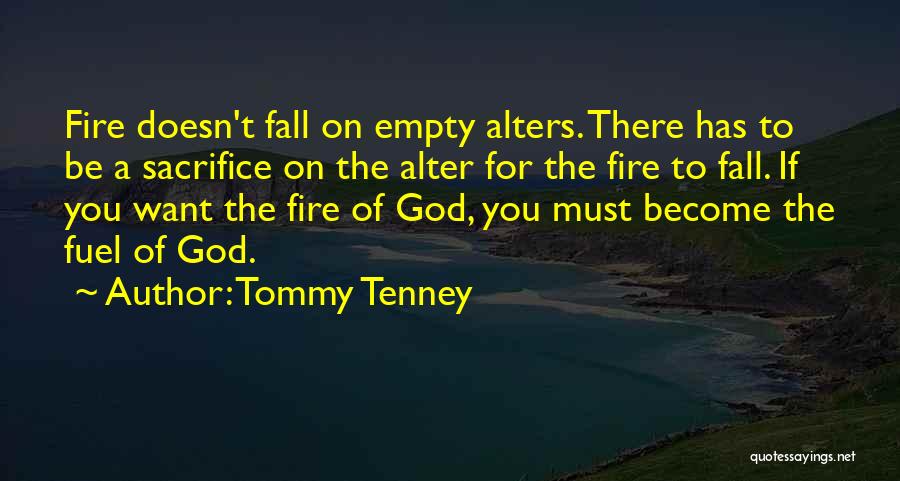 Empty Fuel Quotes By Tommy Tenney