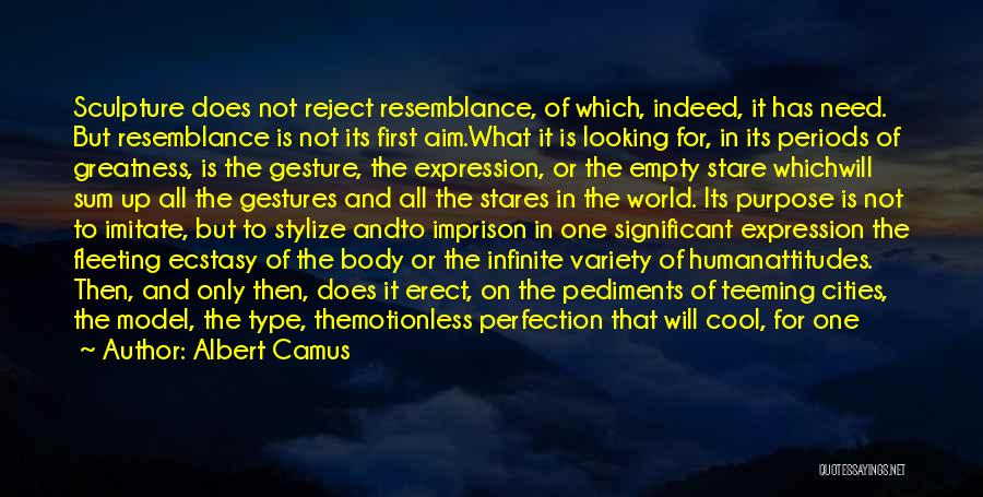 Empty Gestures Quotes By Albert Camus