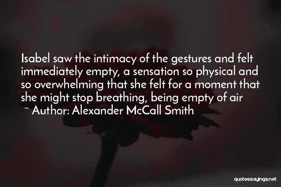 Empty Gestures Quotes By Alexander McCall Smith