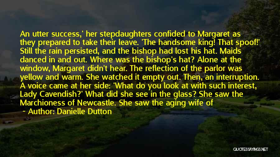 Empty Glass Quotes By Danielle Dutton