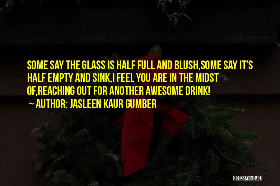 Empty Glass Quotes By Jasleen Kaur Gumber