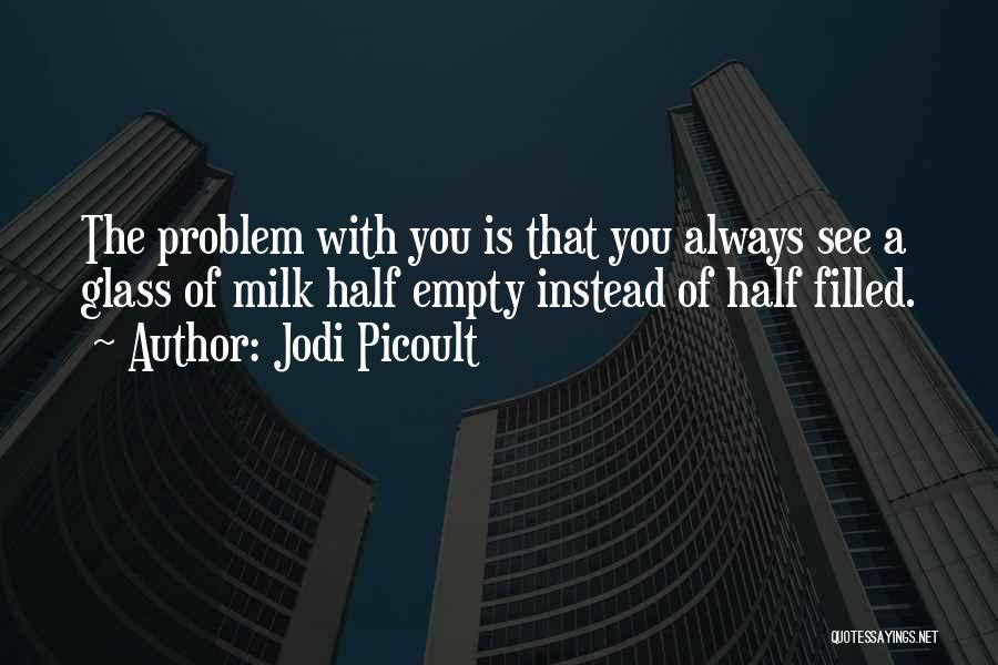 Empty Glass Quotes By Jodi Picoult