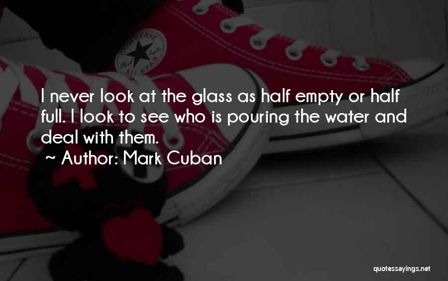 Empty Glass Quotes By Mark Cuban