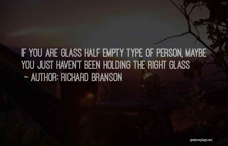 Empty Glass Quotes By Richard Branson