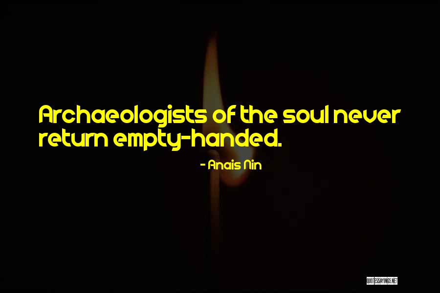 Empty Handed Quotes By Anais Nin