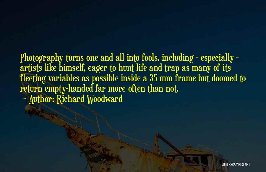 Empty Handed Quotes By Richard Woodward