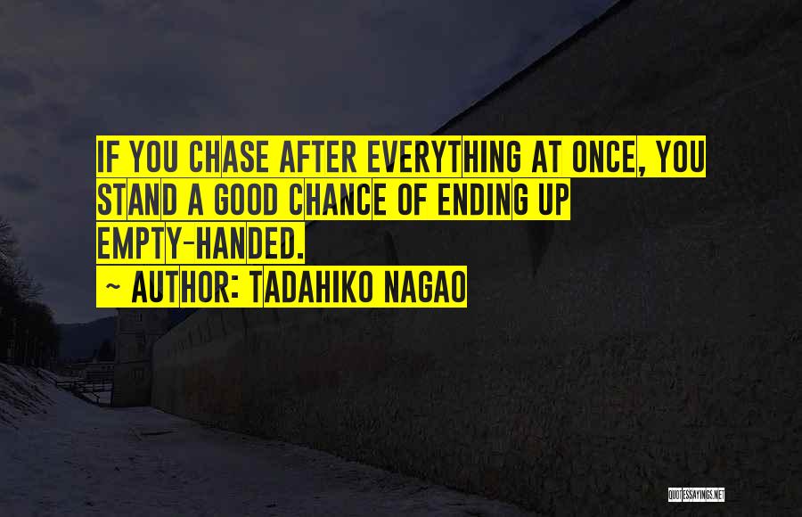 Empty Handed Quotes By Tadahiko Nagao