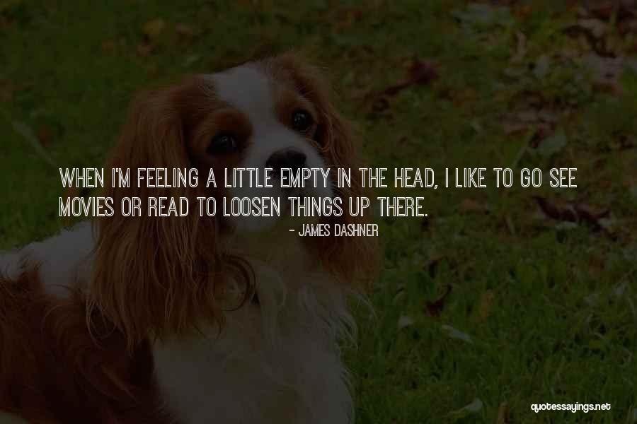 Empty Head Quotes By James Dashner Empty Head Quotes By James Dashner