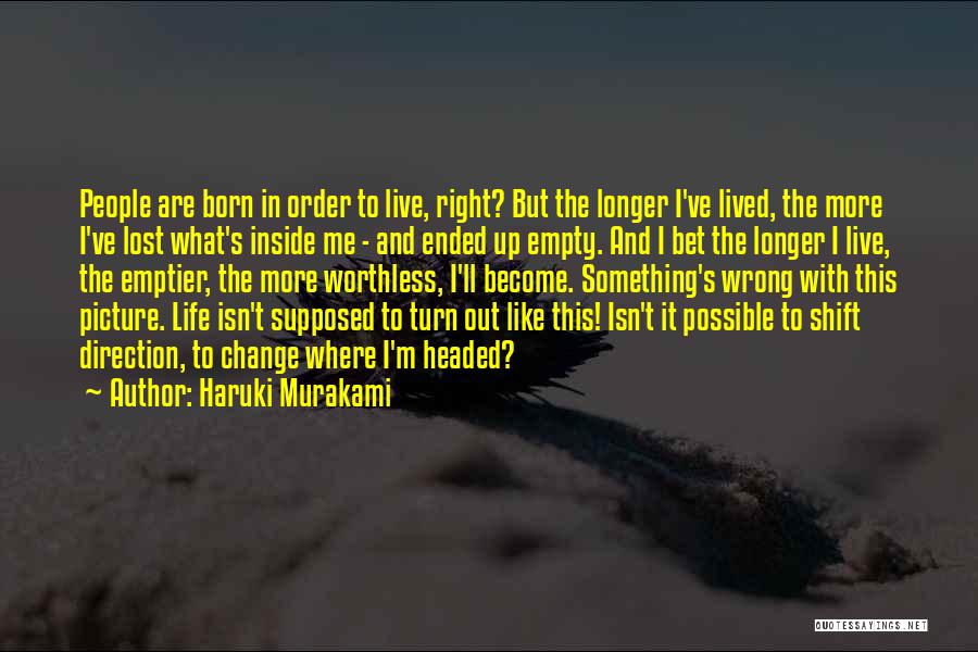 Empty Headed Quotes By Haruki Murakami
