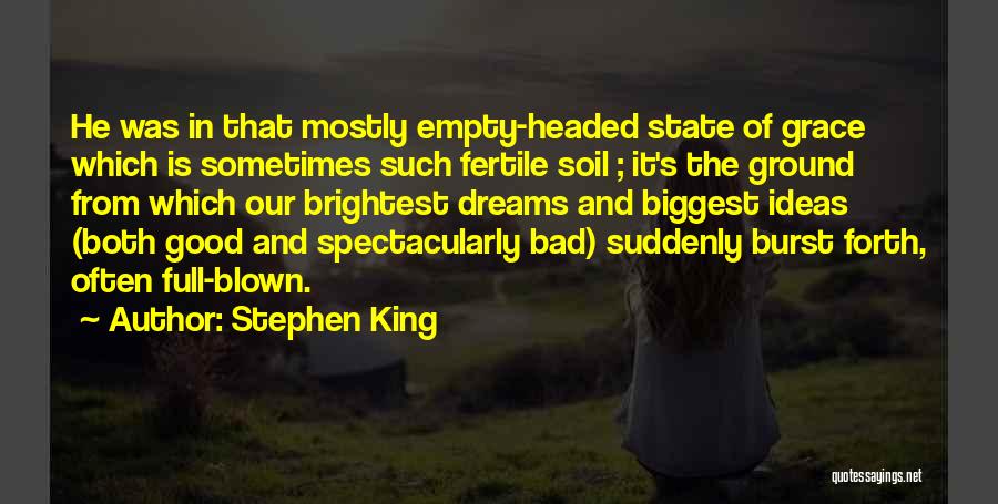 Empty Headed Quotes By Stephen King