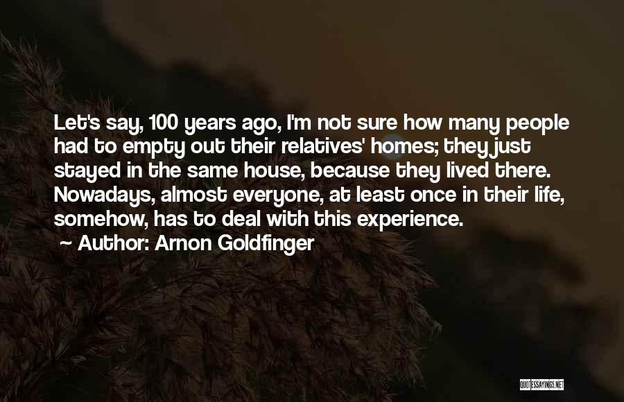 Empty Homes Quotes By Arnon Goldfinger