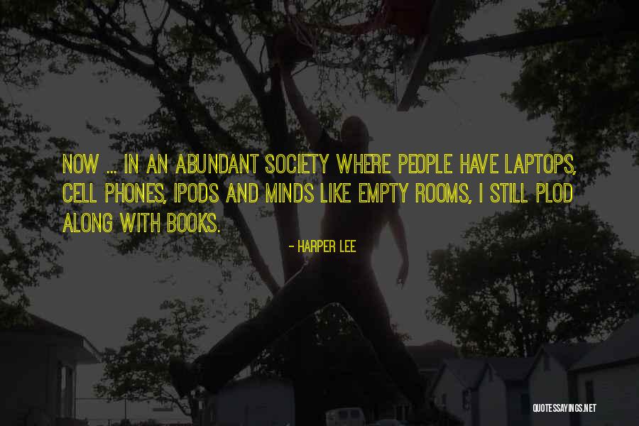 Empty Minds Quotes By Harper Lee Empty Minds Quotes By Harper Lee