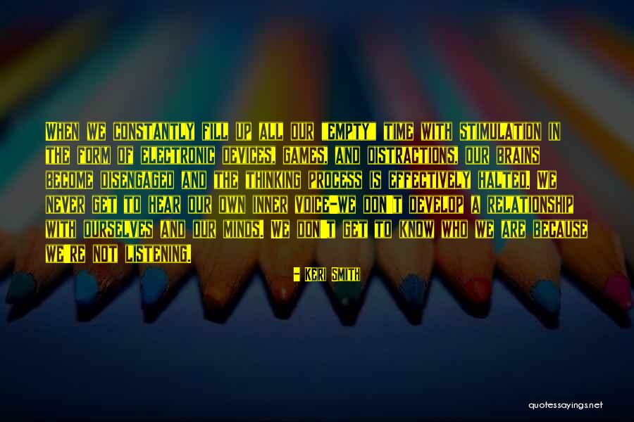 Empty Minds Quotes By Keri Smith Empty Minds Quotes By Keri Smith