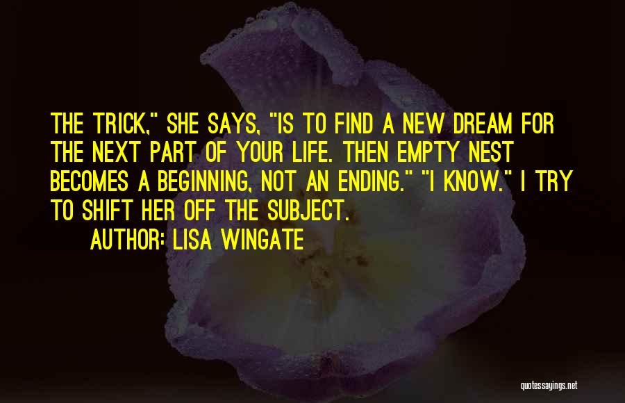 Empty Nest Quotes By Lisa Wingate