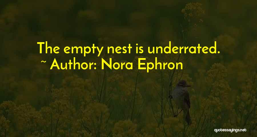 Empty Nest Quotes By Nora Ephron