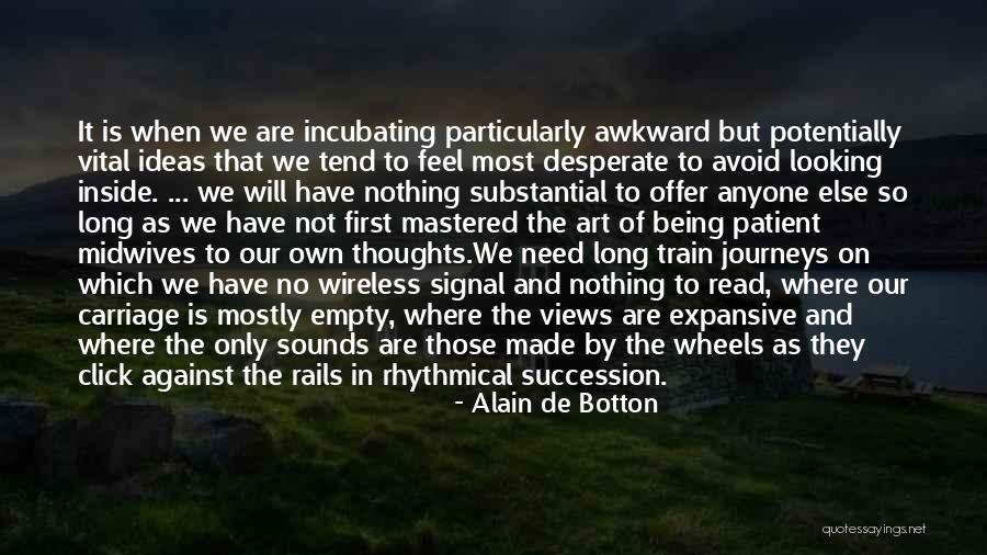 Empty On The Inside Quotes By Alain De Botton