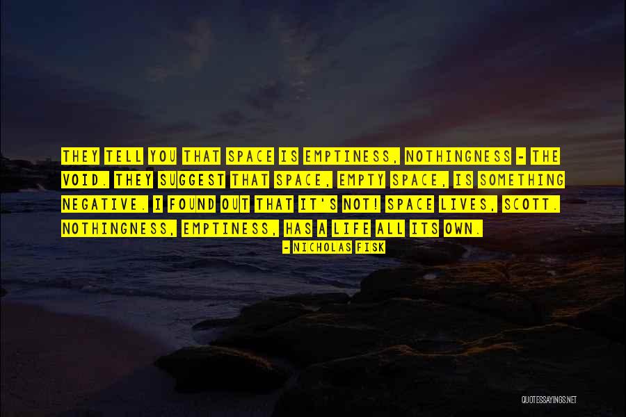 Empty Out The Negative Quotes By Nicholas Fisk Empty Out The Negative Quotes By Nicholas Fisk