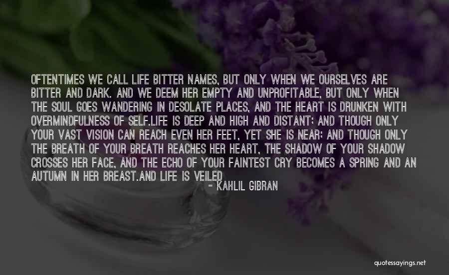 Empty Places Quotes By Kahlil Gibran Empty Places Quotes By Kahlil Gibran