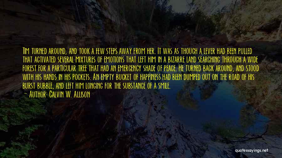 Empty Pockets Quotes By Calvin W. Allison