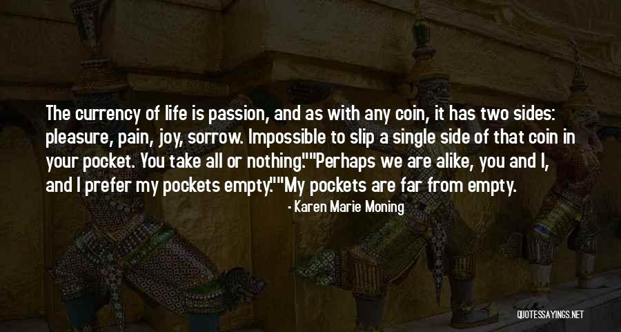 Empty Pockets Quotes By Karen Marie Moning