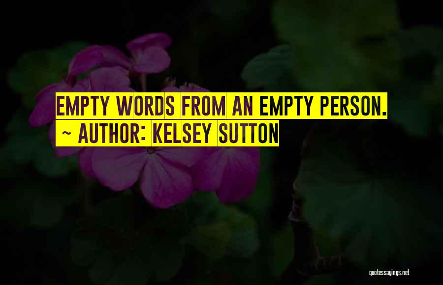 Empty Quotes By Kelsey Sutton