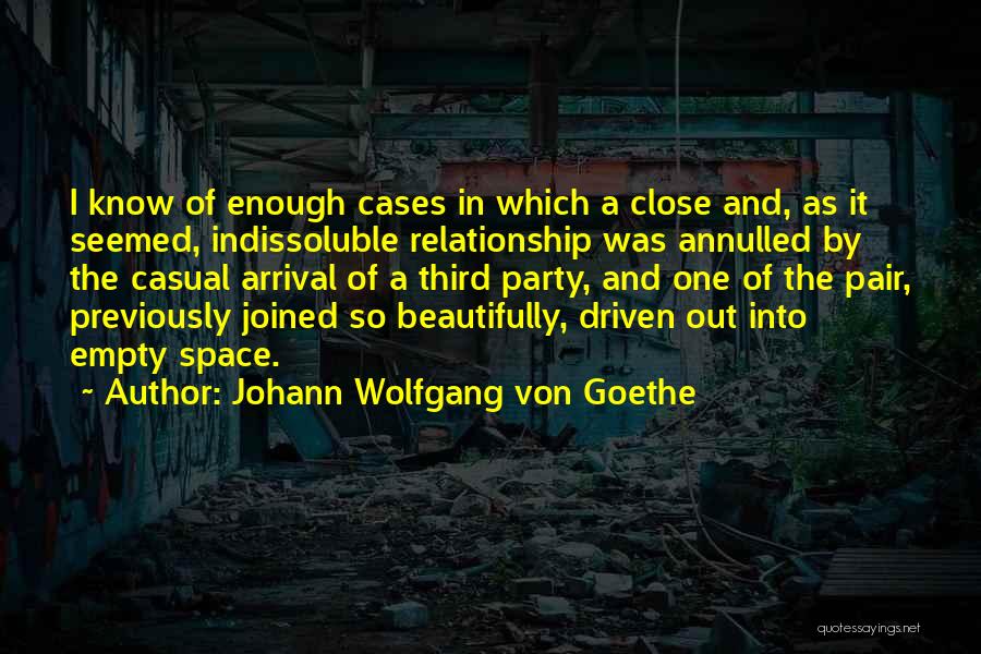 Empty Relationships Quotes By Johann Wolfgang Von Goethe
