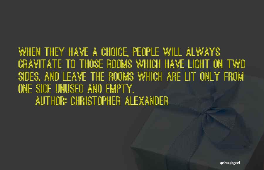 Empty Rooms Quotes By Christopher Alexander