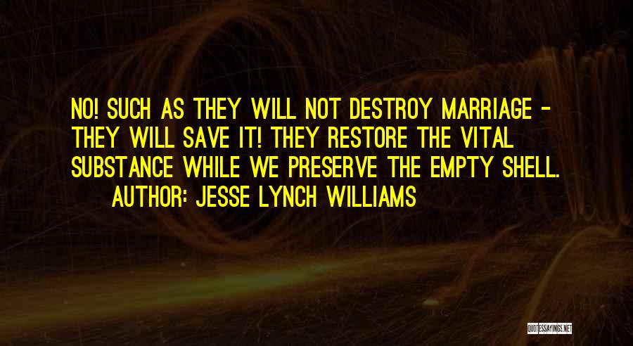 Empty Shell Quotes By Jesse Lynch Williams