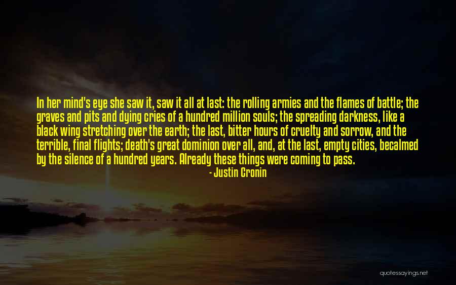 Empty Souls Quotes By Justin Cronin Empty Souls Quotes By Justin Cronin