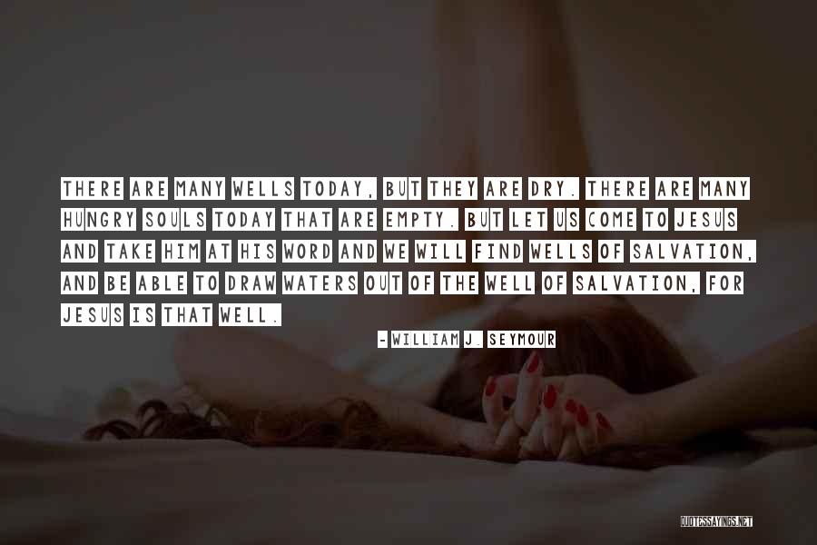 Empty Souls Quotes By William J. Seymour Empty Souls Quotes By William J. Seymour