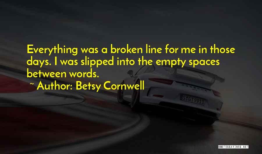 Empty Spaces Quotes By Betsy Cornwell